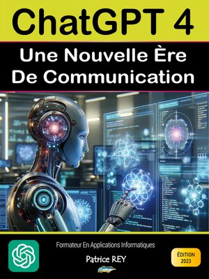 cover image of Chatgpt 4--Une nouvelle ère de communication